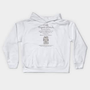 Shakespeare, Othello 1622 Kids Hoodie